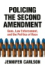 Policing_the_Second_Amendment