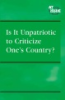Is_it_unpatriotic_to_criticize_one_s_country_