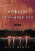 My_hands_came_away_red