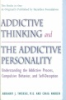 Addictive_thinking_and_The_addictive_personality
