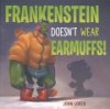 Frankenstein_doesn_t_wear_earmuffs_