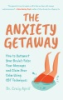 The_anxiety_getaway
