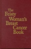 The_feisty_woman_s_breast_cancer_book