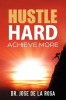 _Hustle_Hard__Achieve_More_