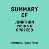 Summary_of_Jonathan_Fields_s_Sparked