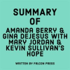 Summary_of_Amanda___Gina_DeJesus_With_Mary_Jordan___Kevin_Sullivan_s_Hope