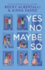 Yes_no_maybe_so