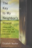 The_key_to_my_neighbor_s_house